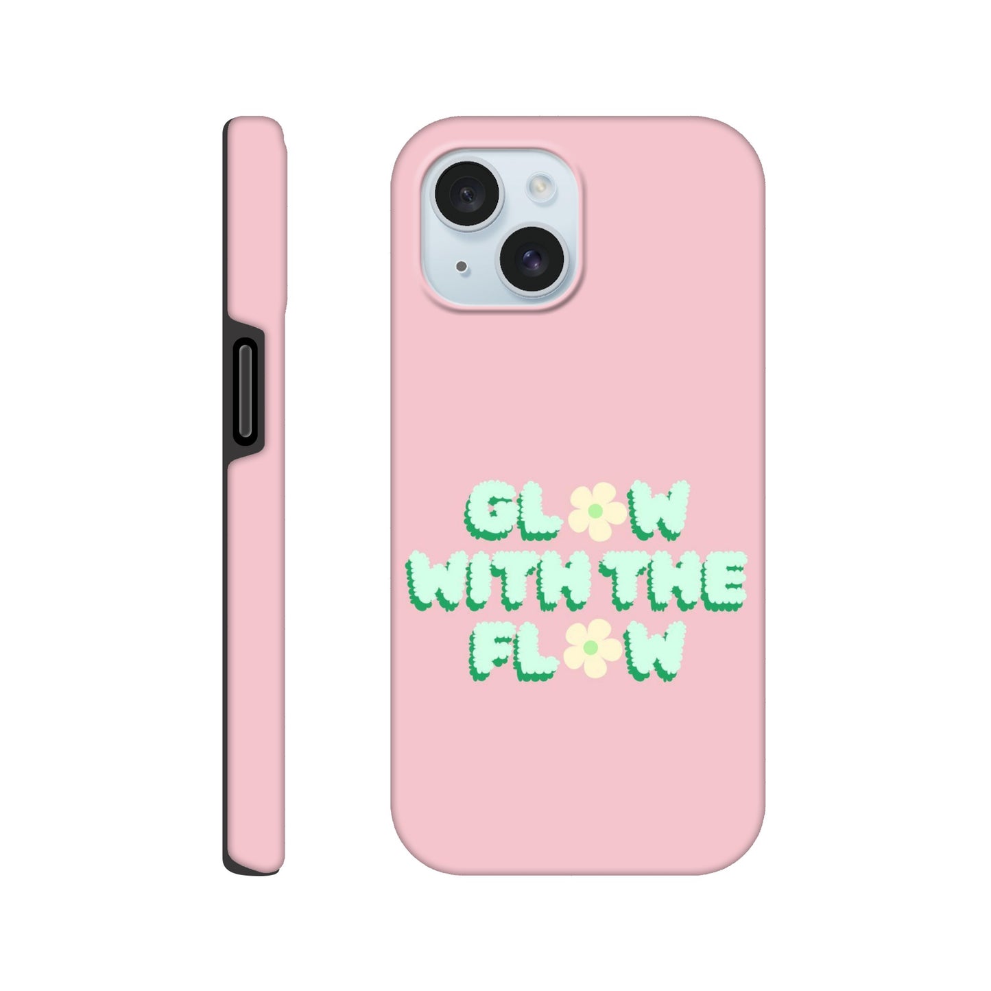 Glow With The Flow tough phone case with inspirational quote front view